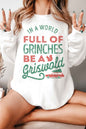 In a world full of Grinches